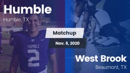 Matchup: Humble  vs. West Brook  2020