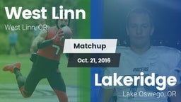 Matchup: West Linn High vs. Lakeridge  2016