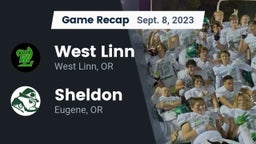 Recap: West Linn  vs. Sheldon  2023