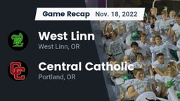 Recap: West Linn  vs. Central Catholic  2022