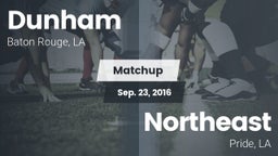 Matchup: Dunham  vs. Northeast  2016