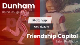 Matchup: Dunham  vs. Friendship Capitol  2016