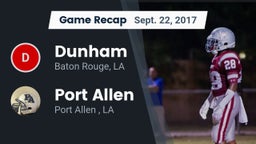 Recap: Dunham  vs. Port Allen  2017