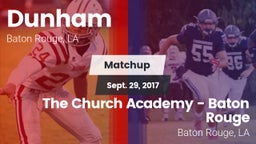 Matchup: Dunham  vs. The Church Academy - Baton Rouge 2017