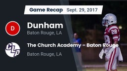 Recap: Dunham  vs. The Church Academy - Baton Rouge 2017