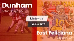 Matchup: Dunham  vs. East Feliciana  2017