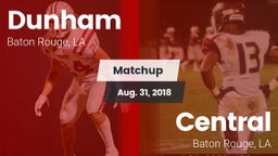 Matchup: Dunham  vs. Central  2018