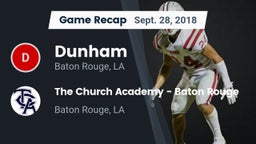 Recap: Dunham  vs. The Church Academy - Baton Rouge 2018