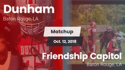 Matchup: Dunham  vs. Friendship Capitol  2018