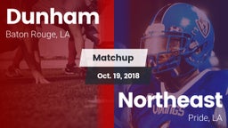 Matchup: Dunham  vs. Northeast  2018