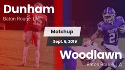 Matchup: Dunham  vs. Woodlawn  2019