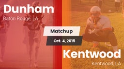 Matchup: Dunham  vs. Kentwood  2019