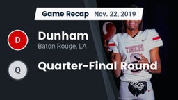 Recap: Dunham  vs. Quarter-Final Round 2019