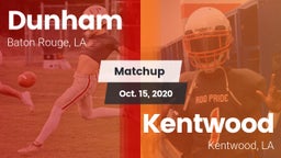 Matchup: Dunham  vs. Kentwood  2020