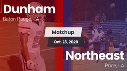 Matchup: Dunham  vs. Northeast  2020