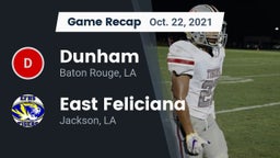Recap: Dunham  vs. East Feliciana  2021