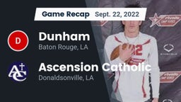 Recap: Dunham  vs. Ascension Catholic  2022