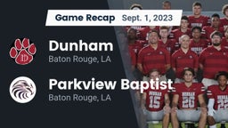 Recap: Dunham  vs. Parkview Baptist  2023