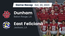 Recap: Dunham  vs. East Feliciana  2023