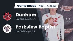Recap: Dunham  vs. Parkview Baptist  2023
