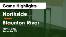 Northside  vs Staunton River  Game Highlights - May 6, 2022