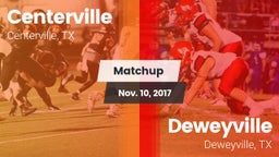 Matchup: Centerville High vs. Deweyville  2017