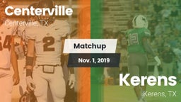Matchup: Centerville High vs. Kerens  2019