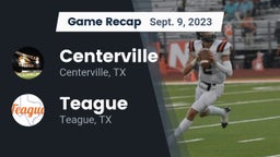 Recap: Centerville  vs. Teague  2023