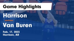 Harrison  vs Van Buren  Game Highlights - Feb. 17, 2023