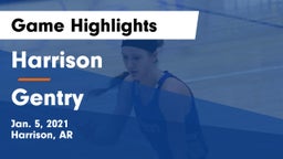Harrison  vs Gentry  Game Highlights - Jan. 5, 2021