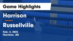 Harrison  vs Russellville  Game Highlights - Feb. 4, 2023