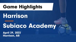 Harrison  vs Subiaco Academy Game Highlights - April 29, 2022
