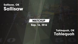 Matchup: Sallisaw  vs. Tahlequah  2016