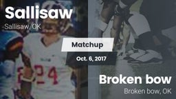 Matchup: Sallisaw  vs. Broken bow  2017