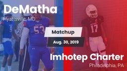 Matchup: DeMatha  vs. Imhotep Charter  2019
