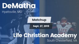 Matchup: DeMatha  vs. Life Christian Academy  2019