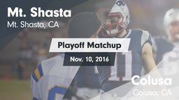 Matchup: Mt. Shasta High Scho vs. Colusa  2016