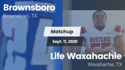 Matchup: Brownsboro High vs. Life Waxahachie  2020