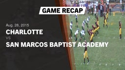 Recap: Charlotte  vs. San Marcos Baptist Academy  2015
