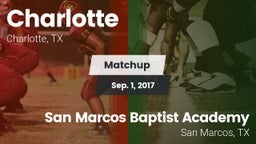 Matchup: Charlotte High vs. San Marcos Baptist Academy  2017