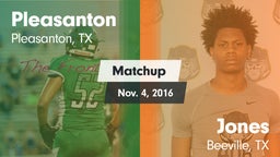 Matchup: Pleasanton High vs. Jones  2016
