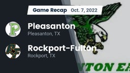 Recap: Pleasanton  vs. Rockport-Fulton  2022