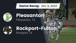 Recap: Pleasanton  vs. Rockport-Fulton  2023