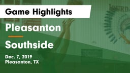 Pleasanton  vs Southside  Game Highlights - Dec. 7, 2019