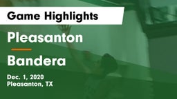 Pleasanton  vs Bandera  Game Highlights - Dec. 1, 2020