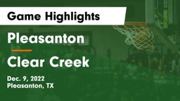 Pleasanton  vs Clear Creek Game Highlights - Dec. 9, 2022
