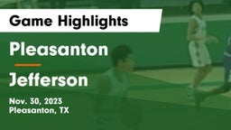 Pleasanton  vs Jefferson  Game Highlights - Nov. 30, 2023