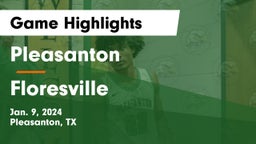 Pleasanton  vs Floresville Game Highlights - Jan. 9, 2024