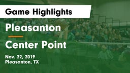 Pleasanton  vs Center Point Game Highlights - Nov. 22, 2019