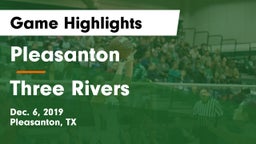 Pleasanton  vs Three Rivers Game Highlights - Dec. 6, 2019